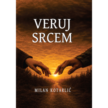 Veruj Srcem - Milan Kotarlić, e-knjiga